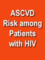 The Evolving Landscape of ASCVD Risk Among Patients with HIV