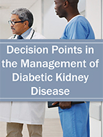 Hot Topics 2021: Decision Points in the Management of Patients with Diabetic Kidney Disease